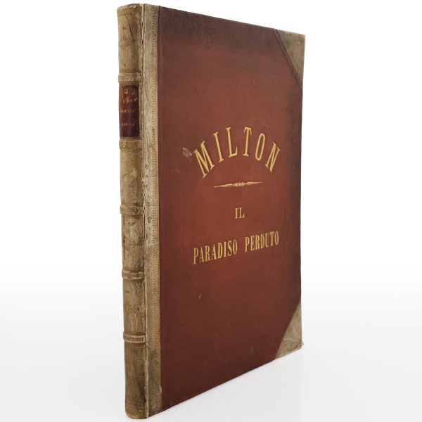 Milton John. Il Paradiso perduto.. illustrazioni di Gustavo Dor&eacute;.. Sonzogno. Milano. Parigi. 1880