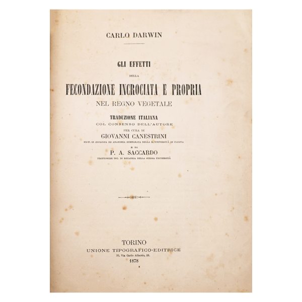 Carlo Darwin. Gli effetti della fecondazione incrociata e propria del Regno vegetale. 1878