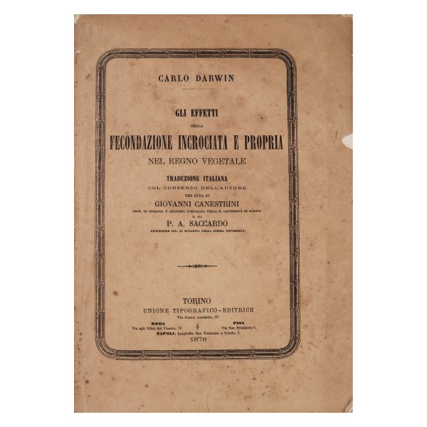 Carlo Darwin. Gli effetti della fecondazione incrociata e propria del Regno vegetale. UTE. 1878