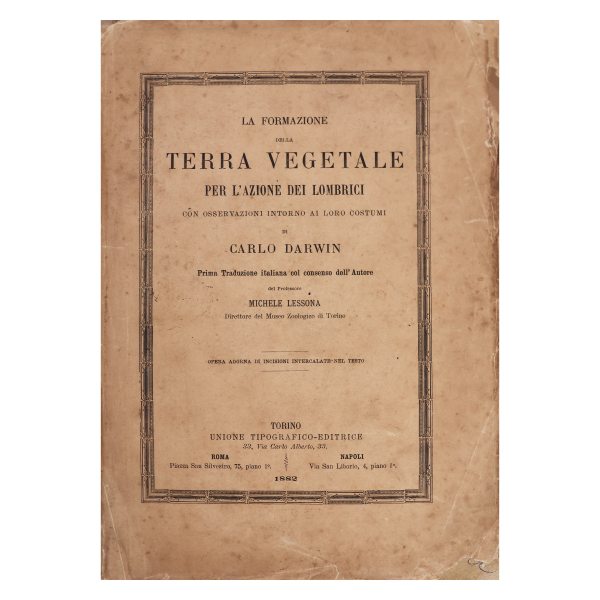 Carlo Darwin. La formazione della terra vegetale. Prima traduzione italiana.. Torino UTE. 1882
