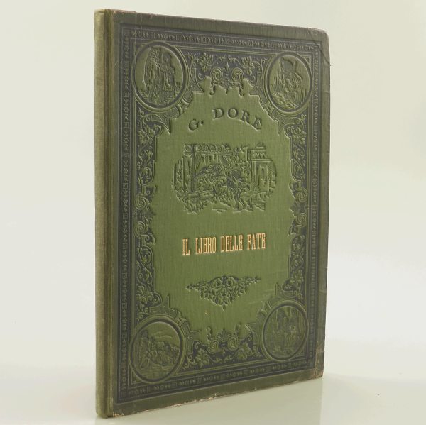 Perrault G. Il libro delle fate.. Gustavo Doré. Milano. Alfredo Brigola & C., Editori. 1884