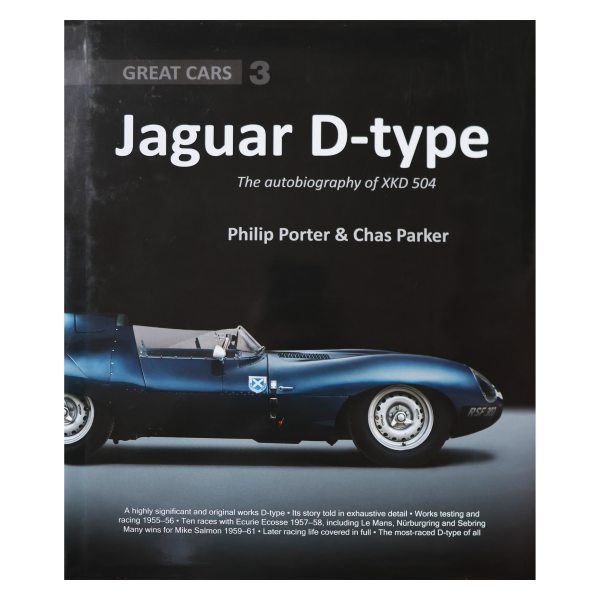 Philip Porter & Chas Parker. Great Cars 3. Jaguar D-type, The Autobiography of XKD 504. 2015