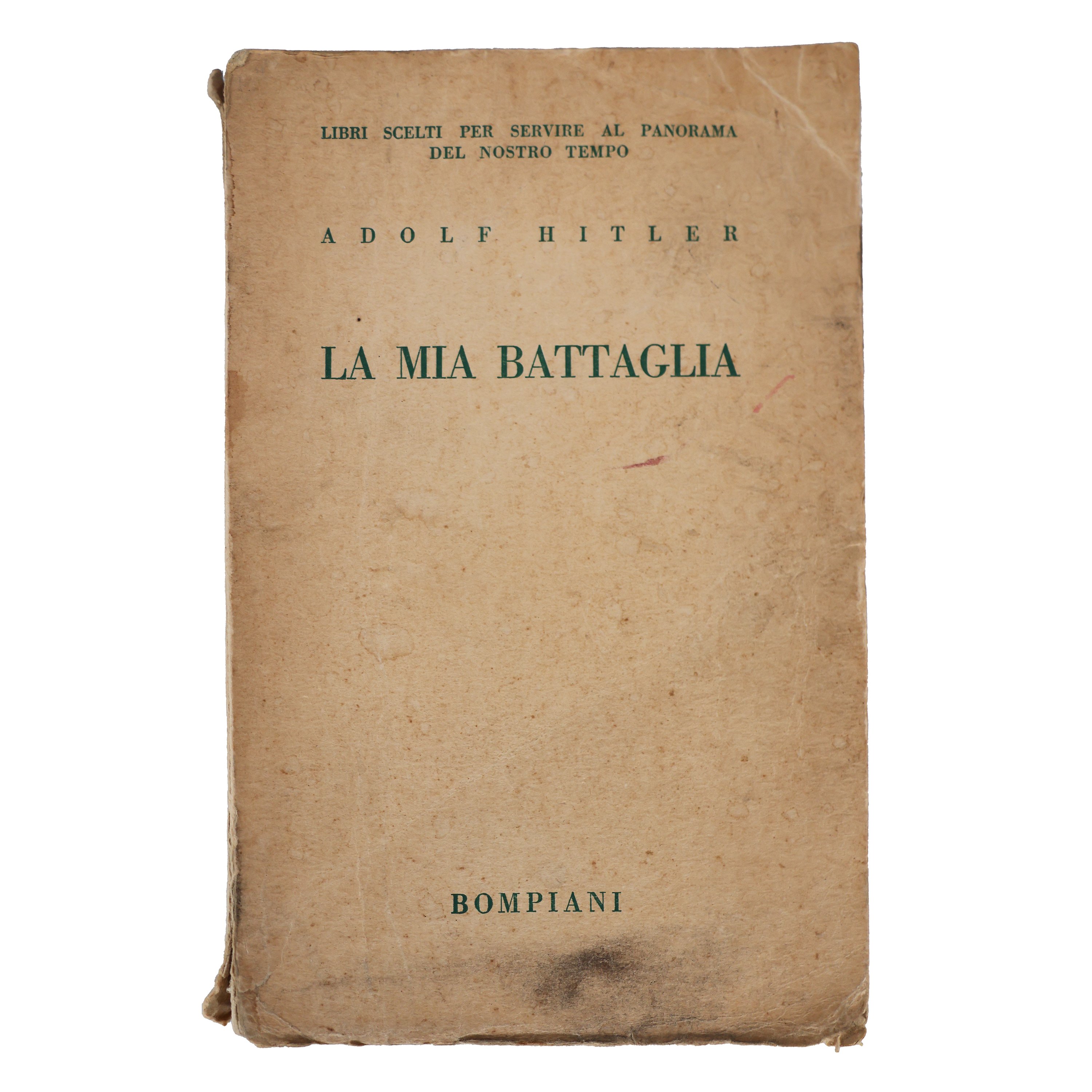 Hitler Adolf (1889 - 1945). La mia battaglia. Milano, Valentino Bompiani. 1934 - Hitler Adolf - 1934