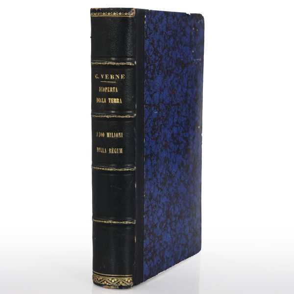 Verne Giulio. Scoperta della terra. I 500 milioni della Begum. I Ribelli della Bounty. 1879