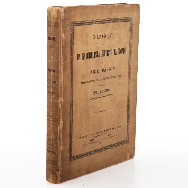 Darwin Charles. Viaggio di un naturalista intorno al mondo. Prima traduzione italiana. 1872