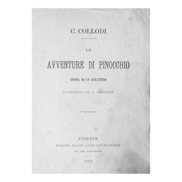 Le avventure di Pinocchio. Storia di un burattino. Illustrata da E. Mazzanti. Firenze, Paggi. 1883